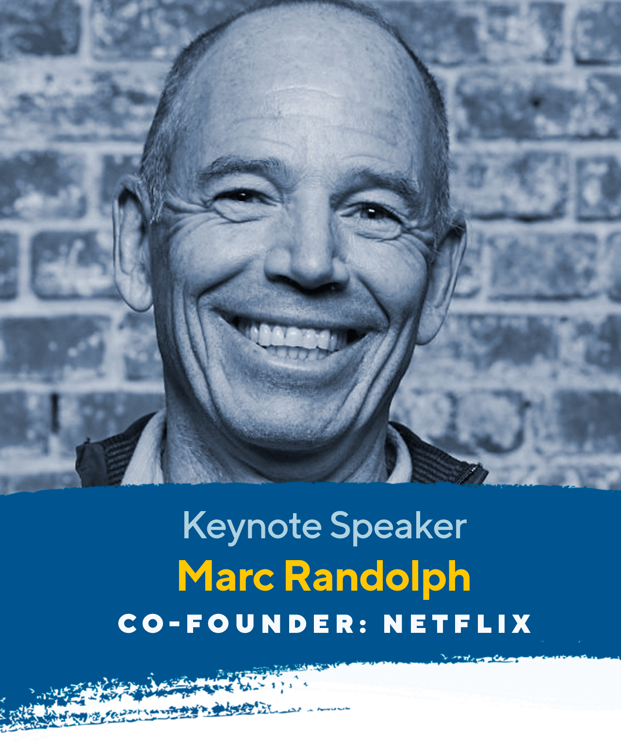 Keynote Speaker, Marc Randolph, Co-founder Netflix