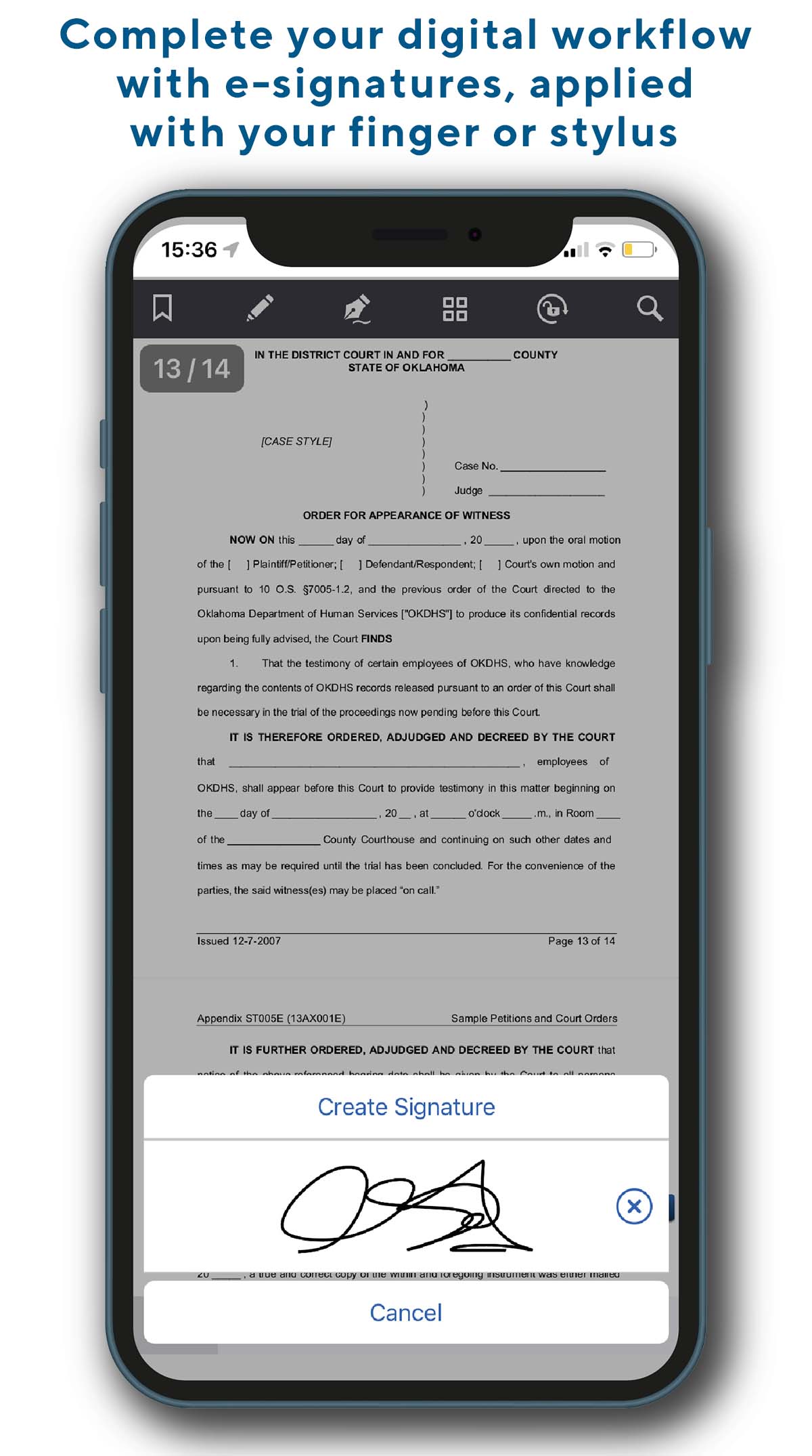 Complete your digital workflow with e-signatures, applied with your finger or stylus
